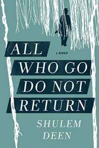 Download All Who Go Do Not Return: A Memoir pdf, epub, ebook