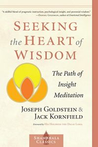 Download Seeking the Heart of Wisdom: The Path of Insight Meditation (Shambhala Classics) pdf, epub, ebook