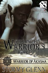 Download Stealing His Warrior’s Heart [Warrior of Akasha 1] (Siren Publishing The Stormy Glenn ManLove Collection) pdf, epub, ebook