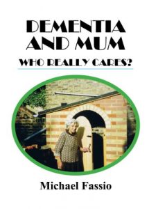 Download Dementia and Mum: Who Really Cares? pdf, epub, ebook