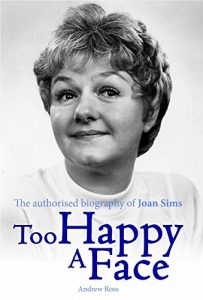 Download Too Happy A Face: The Authorised Biography of Joan Sims pdf, epub, ebook