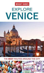 Download Insight Guides: Explore Venice: The best routes around the city (Insight Explore Guides) pdf, epub, ebook