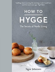 Download How to Hygge: The Secrets of Nordic Living pdf, epub, ebook