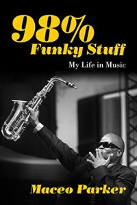 Download 98% Funky Stuff: My Life in Music pdf, epub, ebook