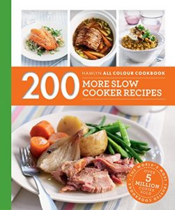 Download 200 More Slow Cooker Recipes: Hamlyn All Colour Cookbook pdf, epub, ebook