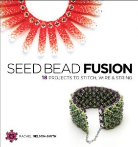 Download Seed Bead Fusion: 18 Projects to Stitch, Wire, and String pdf, epub, ebook