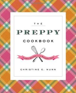 Download The Preppy Cookbook: Classic Recipes for the Modern Prep pdf, epub, ebook