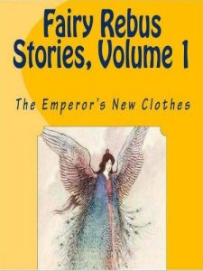 Download THE EMPEROR’S NEW CLOTHES (Fairy Rebus Stories Book 1) pdf, epub, ebook