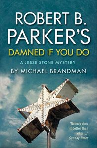 Download Robert B. Parker’s Damned if You Do (Jesse Stone Mystery Series Book 12) pdf, epub, ebook