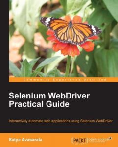 Download Selenium WebDriver Practical Guide – Automated Testing for Web Applications pdf, epub, ebook