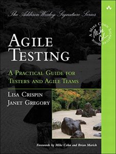 Download Agile Testing: A Practical Guide for Testers and Agile Teams (Addison-Wesley Signature Series (Cohn)) pdf, epub, ebook