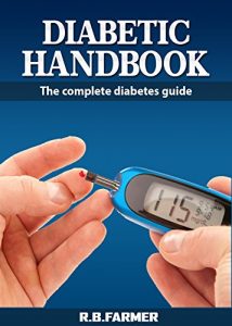 Download Diabetic Handbook: The Diabetic Handbook is a complete guide to understanding and keeping your blood sugar at safe levels. This disease is serious but very manageable, if you stay on top of it. pdf, epub, ebook