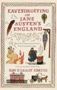 Download Eavesdropping on Jane Austen’s England: How our ancestors lived two centuries ago pdf, epub, ebook