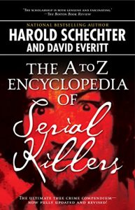 Download The A to Z Encyclopedia of Serial Killers pdf, epub, ebook