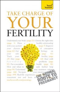 Download Take Charge Of Your Fertility: Teach Yourself pdf, epub, ebook