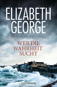 Download Wer die Wahrheit sucht: Ein Inspector-Lynley-Roman 12 (German Edition) pdf, epub, ebook