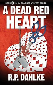 Download A Dead Red Heart (The Dead Red Mystery Series, Book 2) pdf, epub, ebook