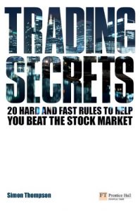 Download Trading Secrets: 20 hard and fast rules to help you beat the stock market (Financial Times Series) pdf, epub, ebook