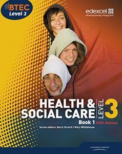 Download BTEC Level 3 National Health and Social Care: Student Book 1 (Level 3 BTEC National Health and Social Care) pdf, epub, ebook