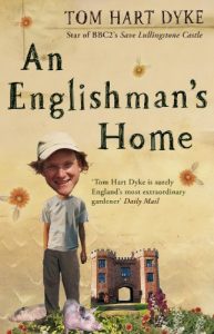 Download An Englishman’s Home: The Adventures Of An Eccentric Gardener pdf, epub, ebook