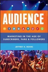 Download Audience: Marketing in the Age of Subscribers, Fans and Followers pdf, epub, ebook