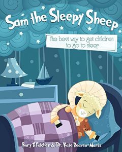 Download Sam the Sleepy Sheep: The best way to get children to go to sleep pdf, epub, ebook