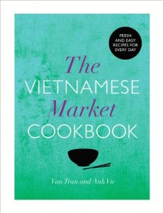 Download The Vietnamese Market Cookbook pdf, epub, ebook