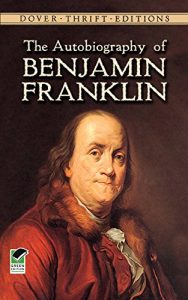 Download The Autobiography of Benjamin Franklin (Dover Thrift Editions) pdf, epub, ebook