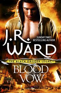 Download Blood Vow (Black Dagger Legacy) pdf, epub, ebook
