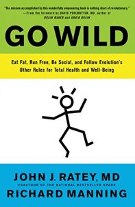 Download Go Wild: Free Your Body and Mind from the Afflictions of Civilization pdf, epub, ebook