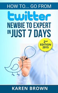 Download How to… go from Twitter newbie to expert in just 7 days pdf, epub, ebook