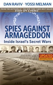 Download Spies Against Armageddon — Inside Israel’s Secret Wars: Updated & Revised pdf, epub, ebook