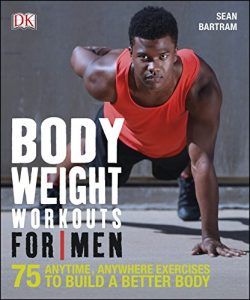 Download Bodyweight Workouts For Men pdf, epub, ebook