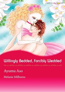 Download Willingly Bedded, Forcibly Wedded (Long, Tall Texans Series Book 34) pdf, epub, ebook