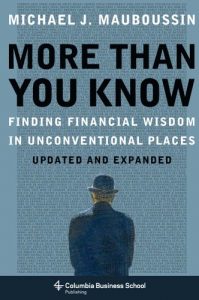 Download More Than You Know: Finding Financial Wisdom in Unconventional Places (Updated and Expanded) (Columbia Business School Publishing) pdf, epub, ebook