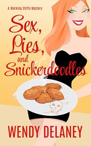 Download Sex, Lies, and Snickerdoodles (A Working Stiffs Mystery Book 2) pdf, epub, ebook