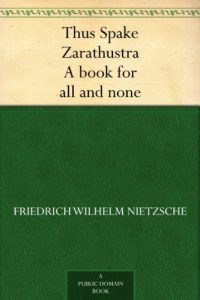 Download Thus Spake Zarathustra A book for all and none pdf, epub, ebook