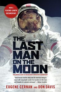 Download The Last Man on the Moon: Astronaut Eugene Cernan and America’s Race in Space pdf, epub, ebook