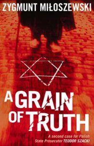 Download A Grain of Truth (Polish State Prosecutor Szacki Investigates) pdf, epub, ebook