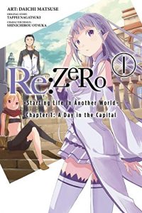 Download Re:ZERO -Starting Life in Another World-, Vol. 1 (manga): Chapter 1: A Day in the Capital (Re:ZERO -Starting Life in Another World- Manga) pdf, epub, ebook