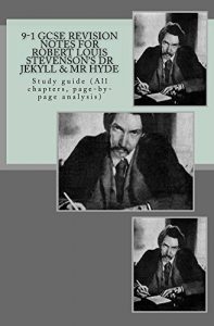 Download 9-1 GCSE REVISION NOTES for ROBERT LOUIS STEVENSON’S DR JEKYLL & MR HYDE pdf, epub, ebook