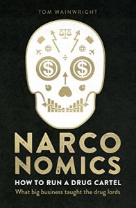 Download Narconomics: How To Run a Drug Cartel pdf, epub, ebook