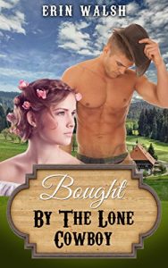 Download Romance: Bought By The Lone Cowboy pdf, epub, ebook