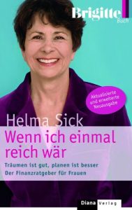 Download Wenn ich einmal reich wär: Träumen ist gut, planen ist besser. Der Finanzratgeber für Frauen (German Edition) pdf, epub, ebook