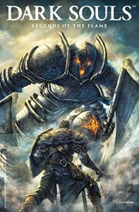 Download Dark Souls: Legends of the Flame #1 pdf, epub, ebook