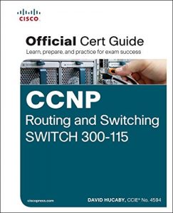 Download CCNP Routing and Switching SWITCH 300-115 Official Cert Guide pdf, epub, ebook