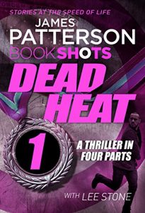 Download Dead Heat – Part 1: BookShots pdf, epub, ebook