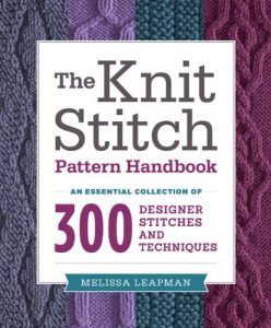 Download The Knit Stitch Pattern Handbook: An Essential Collection of 300 Designer Stitches and Techniques pdf, epub, ebook