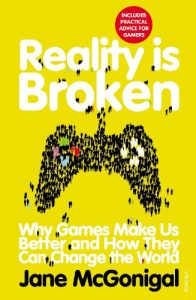 Download Reality is Broken: Why Games Make Us Better and How They Can Change the World pdf, epub, ebook