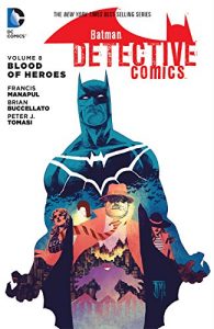 Download Batman: Detective Comics (2011-2016) Vol. 8: Blood of Heroes pdf, epub, ebook